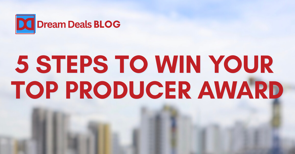 5 Steps to Win Your Top Producer Award